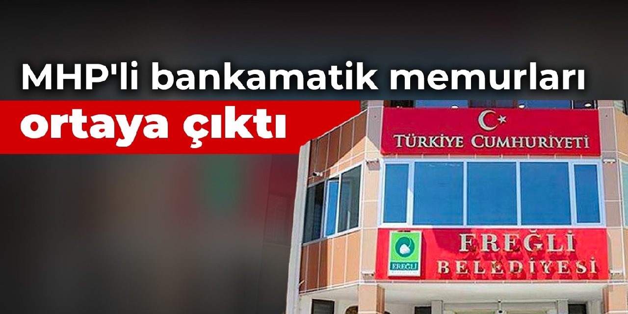 MHP li bankamatik memurları ortaya çıktı