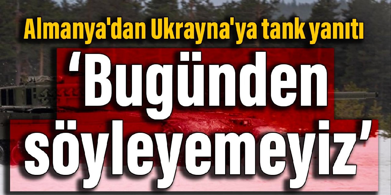 Almanya Dan Ukrayna Ya Tank Yan T Bug Nden S Yleyemeyiz