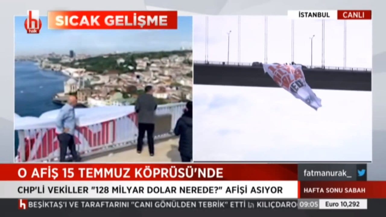 15 Temmuz Köprüsü'nde dev "128 Milyar Dolar Nerede?" pankartı