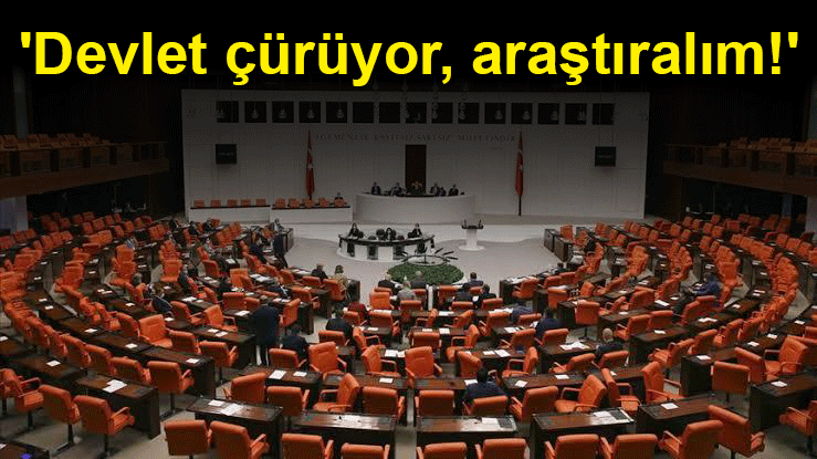 CHP'nin önergesi AKP-MHP oylarıyla reddedildi