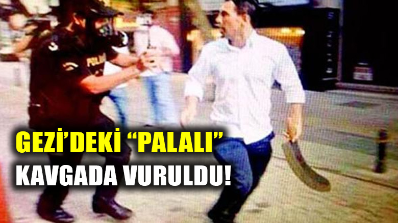 Gezi'de eylemcilere palayla saldıran Sabri Çelebi kavgada ayağından vuruldu!