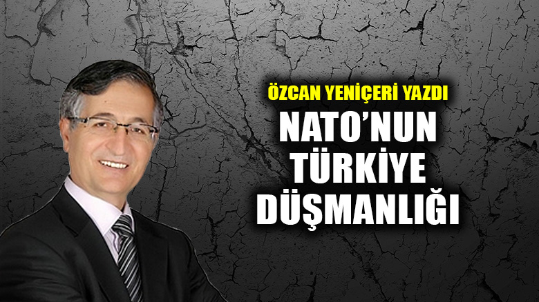NATO'nun Türkiye Düşmanlığı!