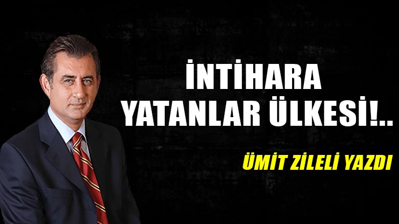 İntihara yatanlar ülkesi!..