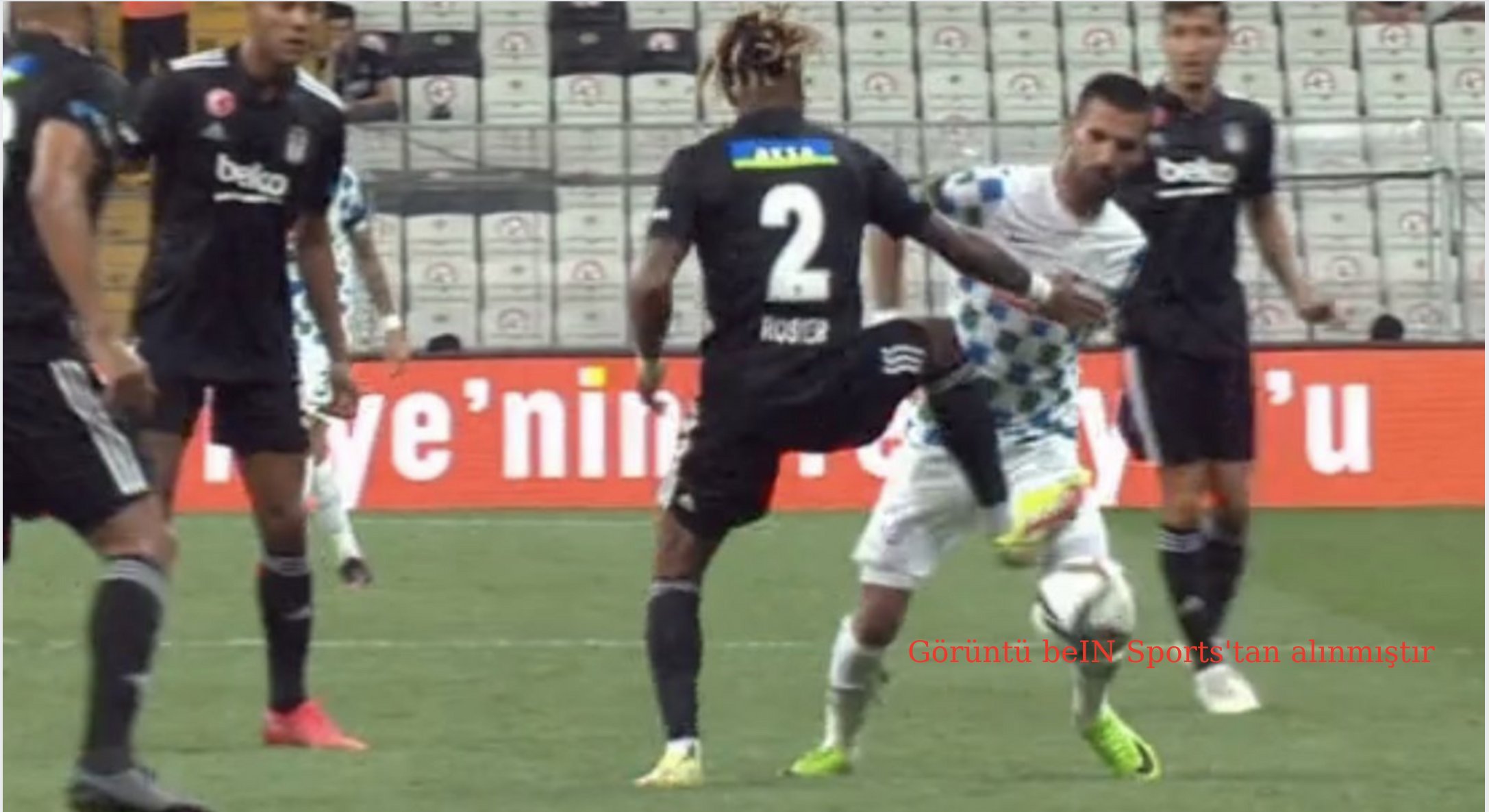 Rosier'in hareketi Beşiktaş - Rizespor maçına damga vurdu