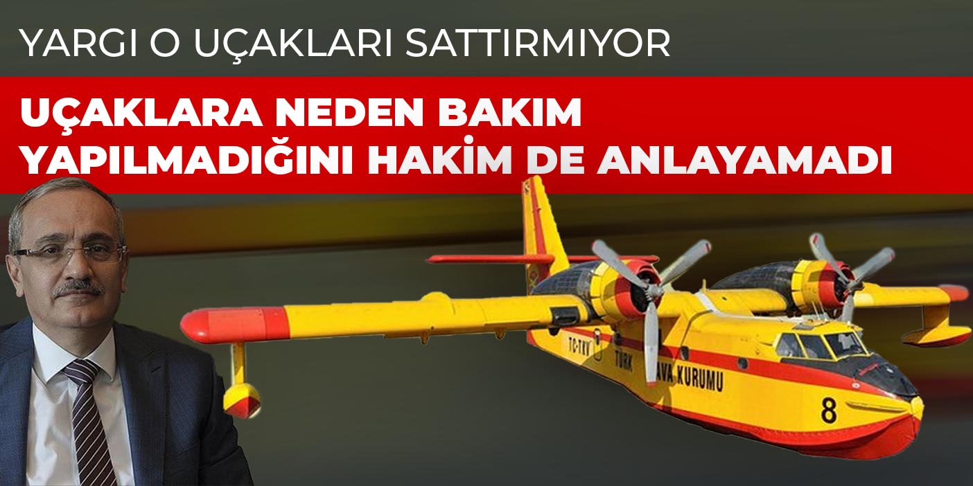 Yargı THK uçaklarını sattırmıyor:  Uçaklara neden bakım yapılmadığını hakim de anlayamadı