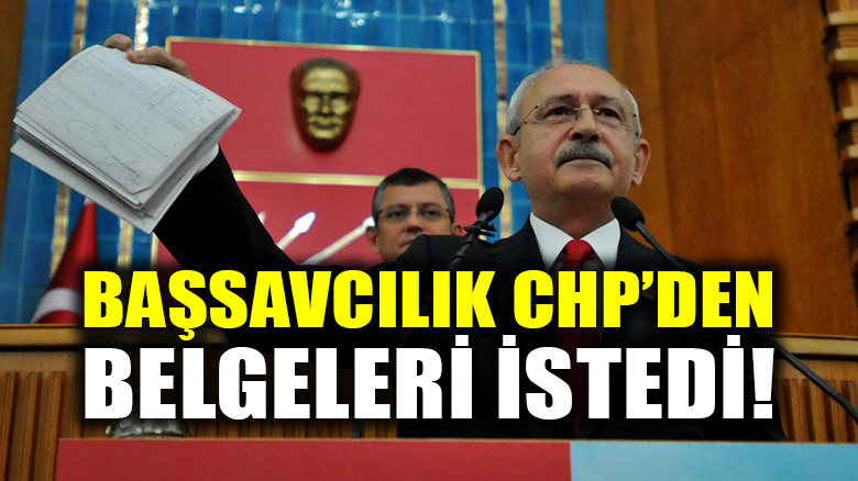 Başsavcılık, Kılıçdaroğlu'nun gösterdiği belgeleri talep etti!