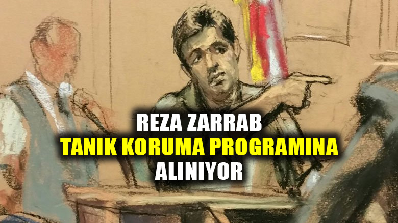 Savcı, Reza Zarrab için tanık koruma programı önerdi!