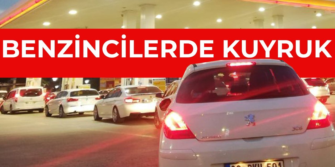 Zam sonrası vatandaşlar benzinliklerde kuyruk oldu!