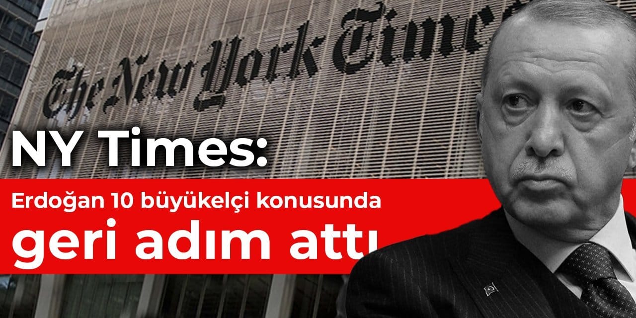 NY Times: Erdoğan geri adım attı