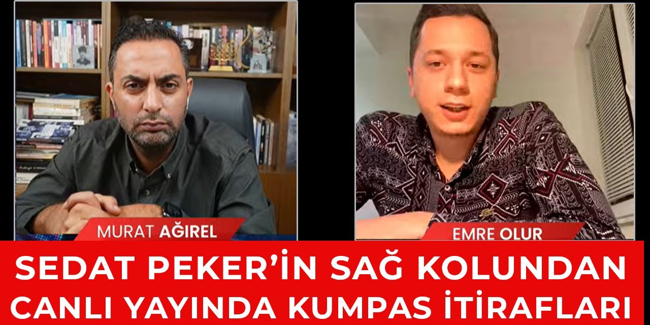 Sedat Peker'in sağ kolu Emre Olur'dan kumpas itirafları
