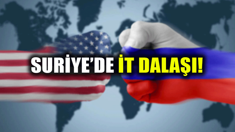 ABD ve Rusya arasında Suriye'de it dalaşı!