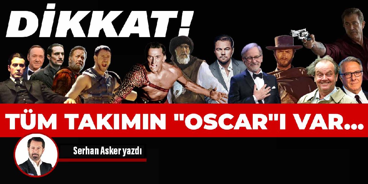 Dikkat! Tüm takımın "Oscar"ı var..