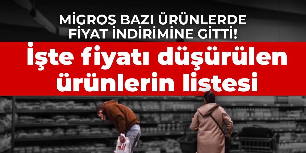 Migros bazı ürünlerde fiyat indirimine gitti! İşte fiyatı düşürülen ürünlerin listesi