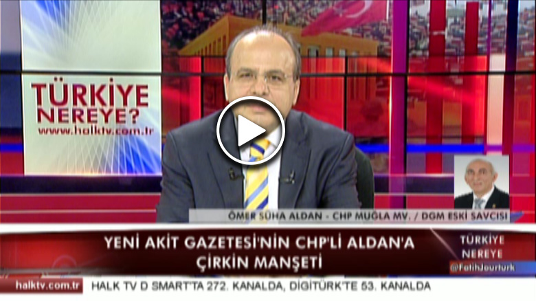 CHP'li Ömer Süha Aldan ilk kez Halk TV'ye konuştu, iddialara böyle yanıt verdi!