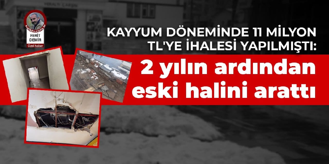 Kayyum döneminde 11 milyon TL'ye ihalesi yapılmıştı: 2 yılın ardından eski halini arattı