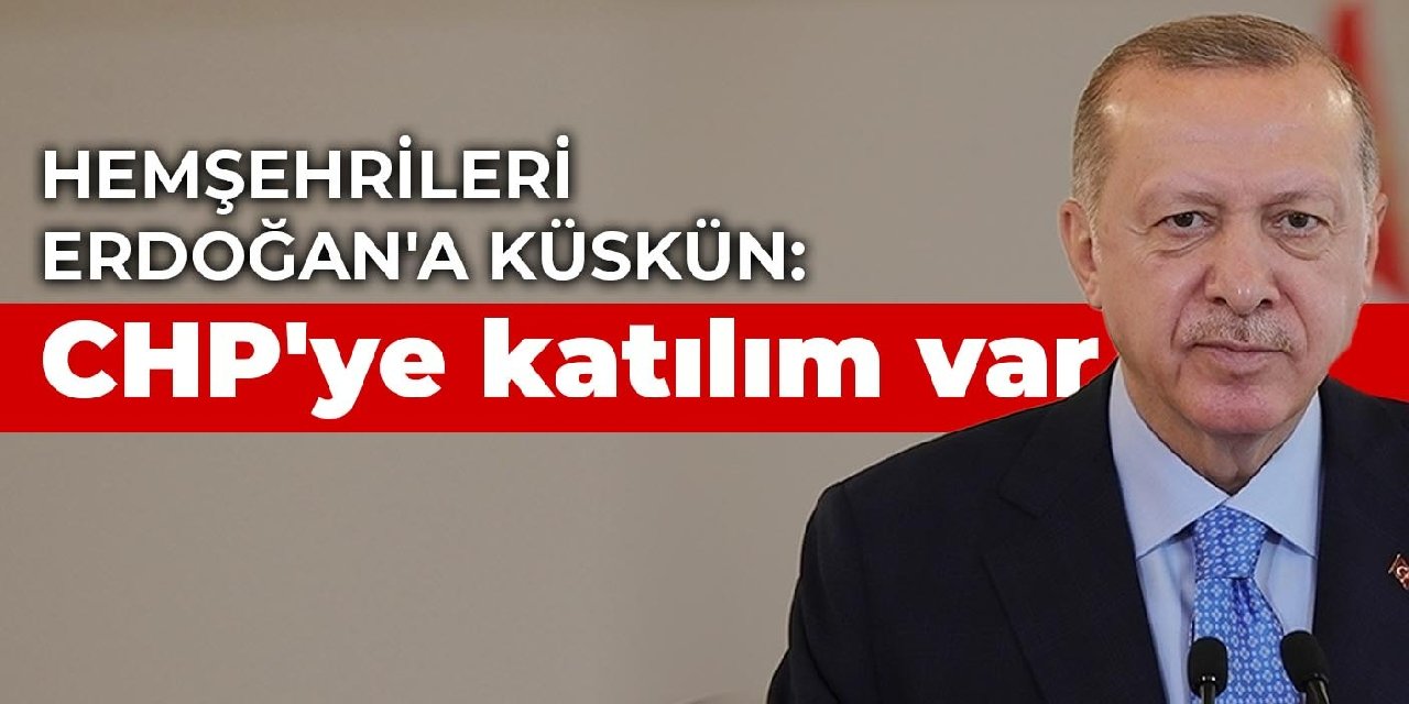Hemşehrileri Erdoğan'a küskün: CHP'ye katılım var