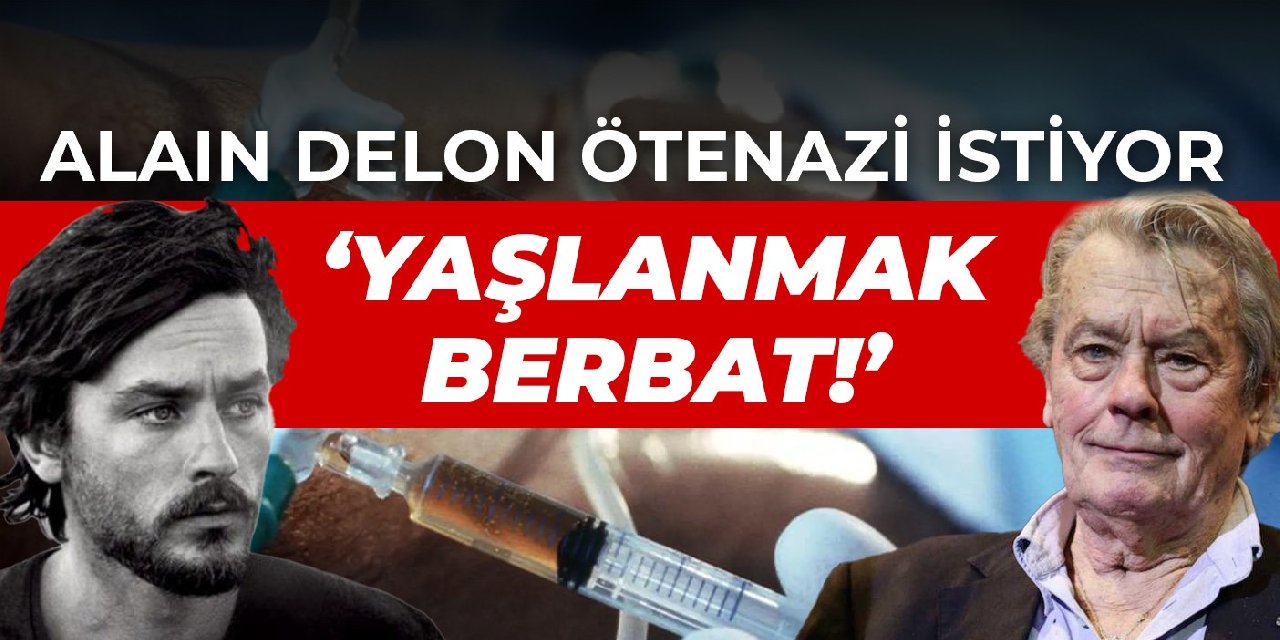 Alain Delon ötenazi istiyor: Yaşlanmak berbat