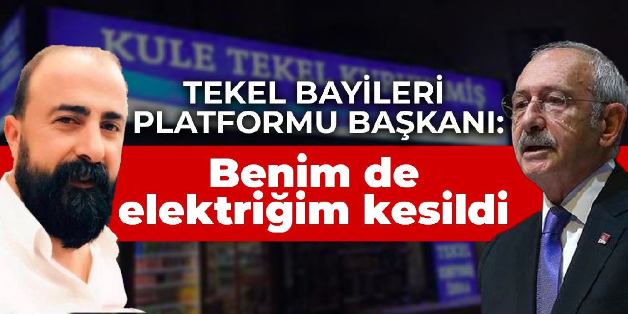 Türkiye Tekel Bayileri Platformu Başkanı Özgür Aybaş: Benim de elektriğim kesildi