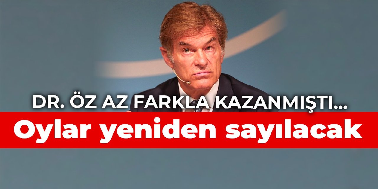 Dr. Öz az farkla kazanmıştı... Cumhuriyetçilerin ön seçimdeki oyları yeniden sayılacak
