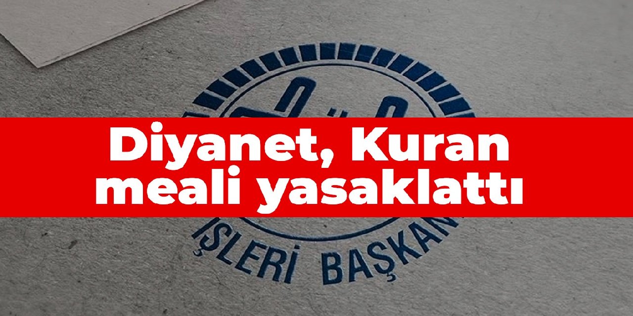 Diyanet, Kuran meali yasaklattı