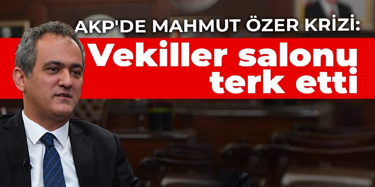 AKP'de Mahmut Özer krizi: Vekiller salonu terk etti