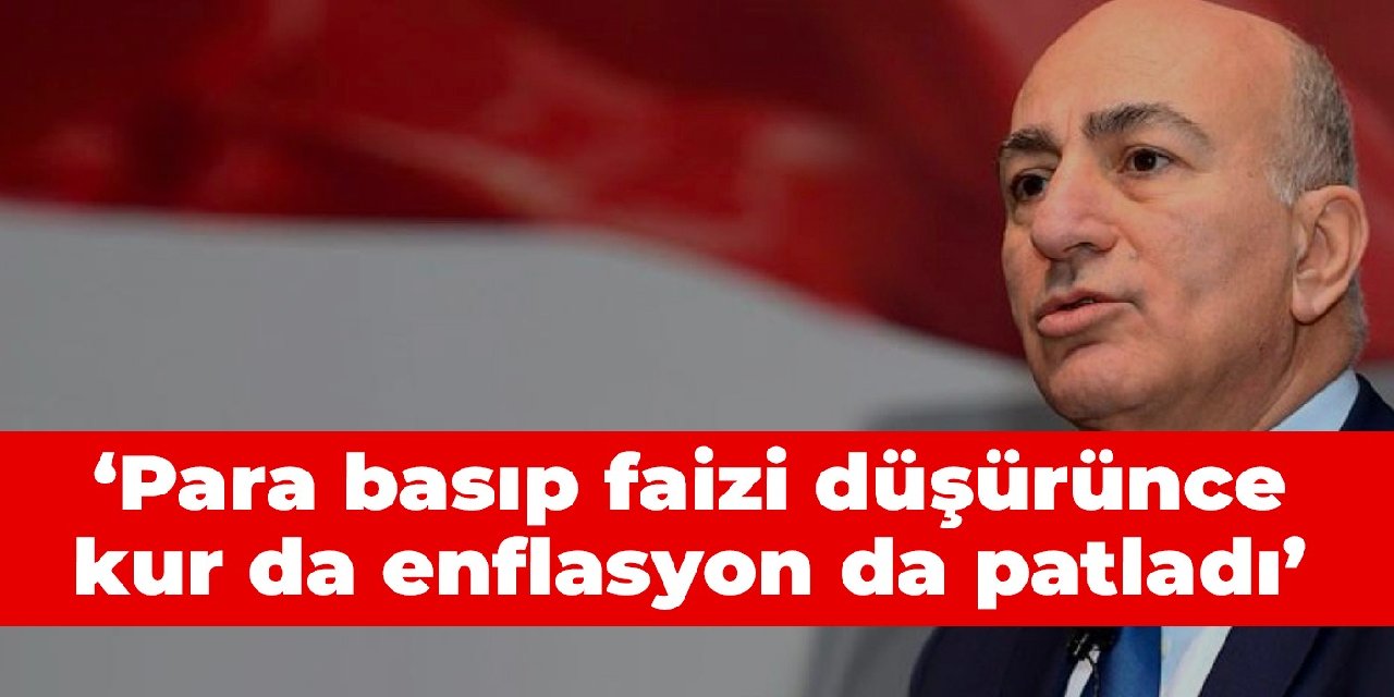 Eğilmez: Para basıp faizi düşürünce kur da enflasyon da patladı