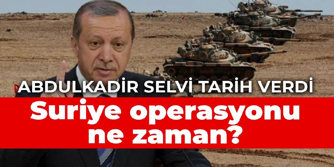 Erdoğan'ın sinyalini verdiği Suriye operasyonu ne zaman?