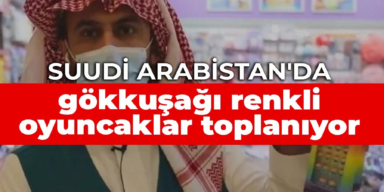 Suudi Arabistan'da gökkuşağı renkli oyuncaklar toplanıyor