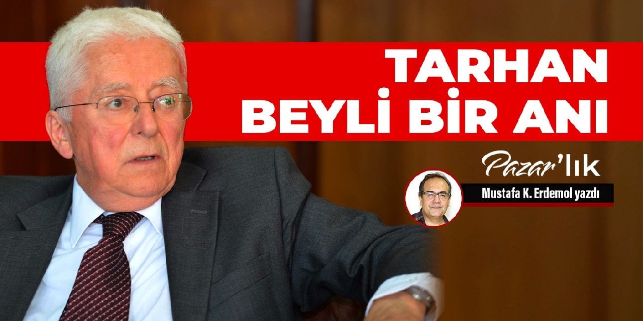 Tarhan beyli bir anı