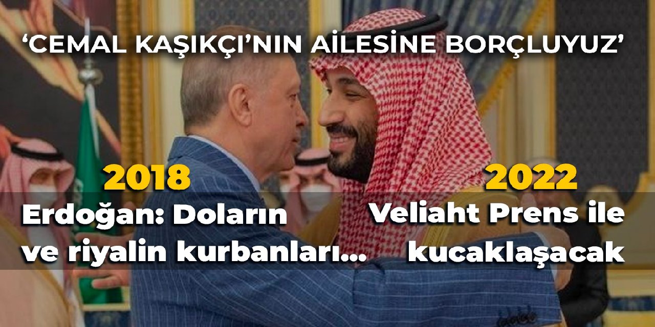 Erdoğan, Cemal Kaşıkçı’nın ailesine borçluyuz demişti… Veliaht Prens ile kucaklaşacak