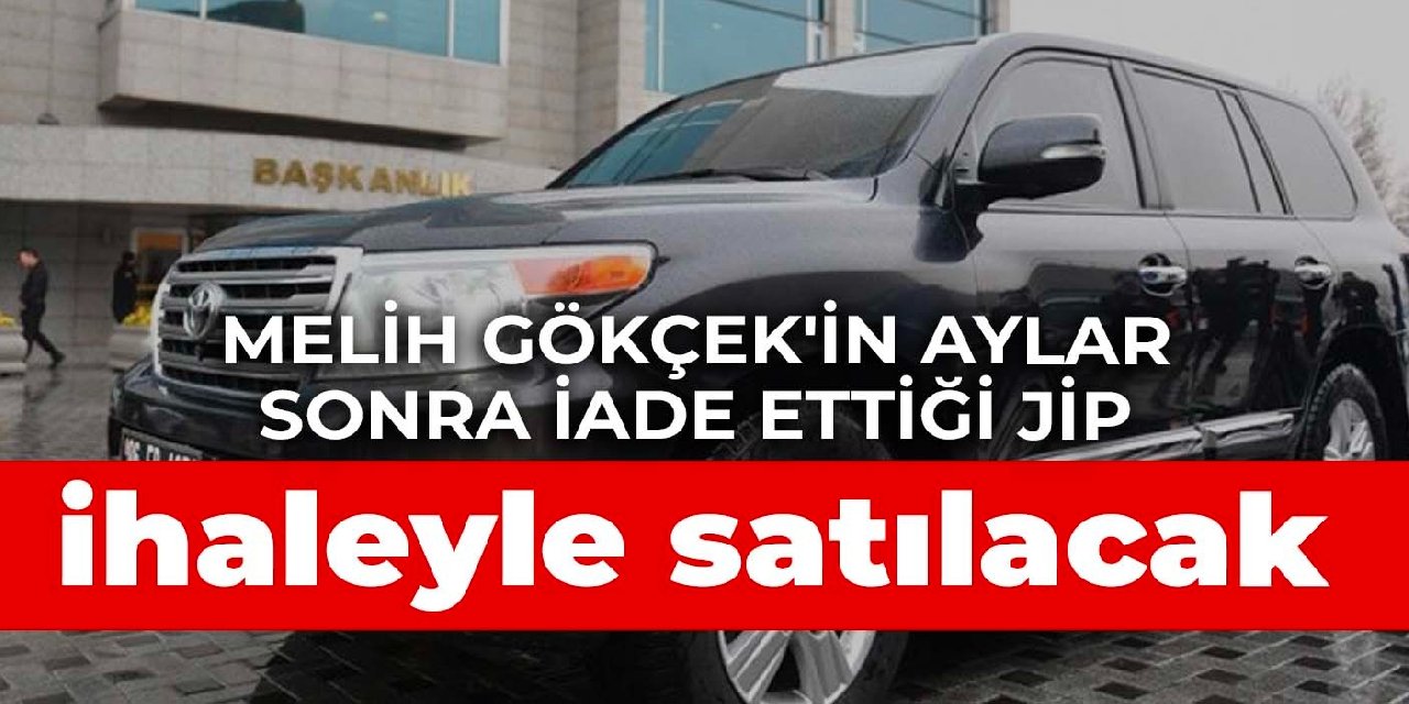 Melih Gökçek'in aylar sonra iade ettiği jip ihaleyle satılacak
