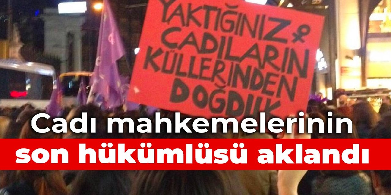 Cadı mahkemelerinin son hükümlüsü aklandı