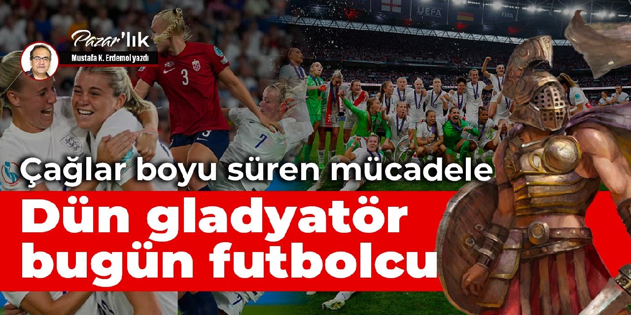 Çağlar boyu süren kadın mücadelesinin örnekleri  Dün gladyatördü bugün futbolcu