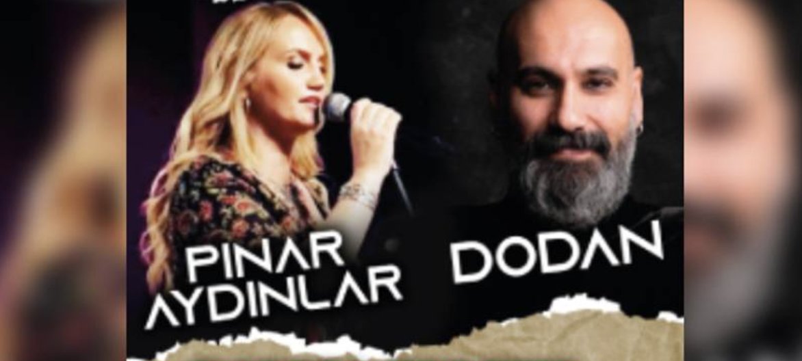 Pınar Aydınlar ve Dodan konseri yasaklandı
