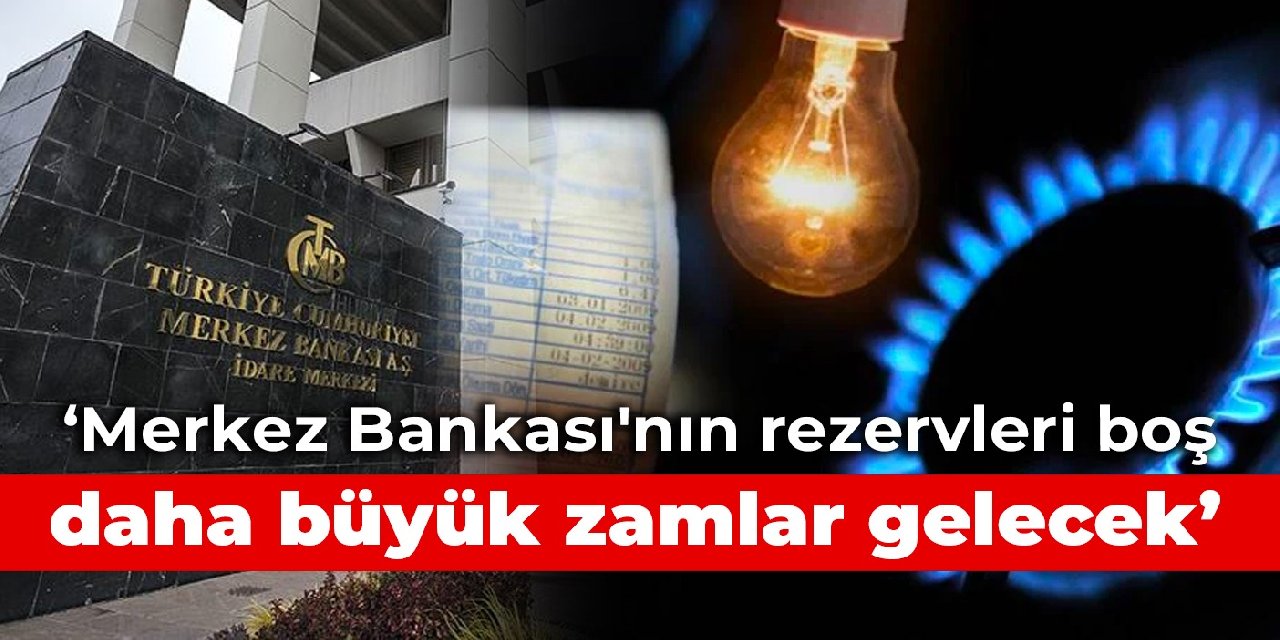 CHP'li Karabat: Merkez Bankası'nın rezervleri boş, daha büyük zamlar gelecek