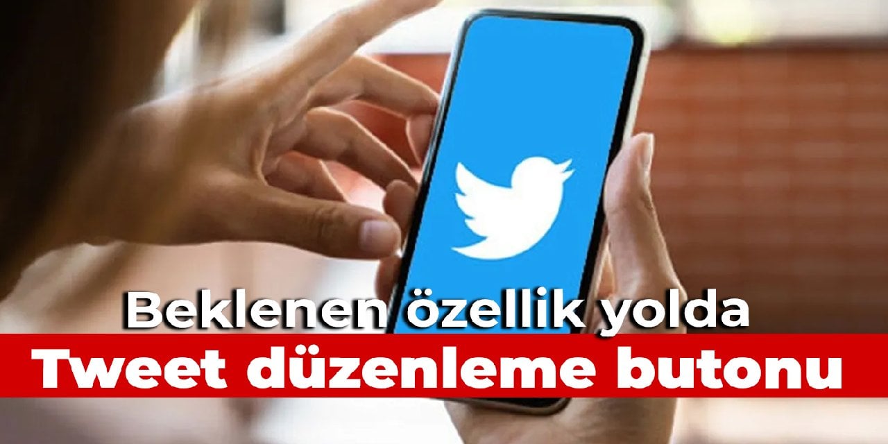 Beklenen özelliği duyurdu: Tweet düzenleme yolda