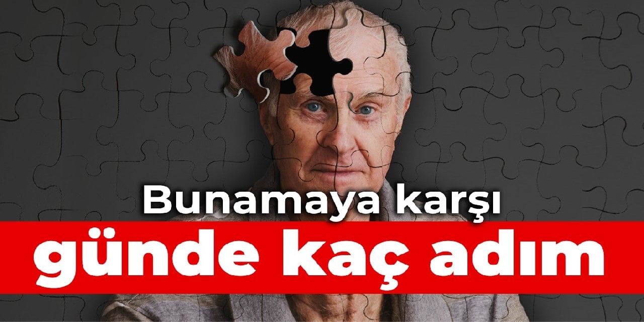 Bunamaya karşı günde kaç adım