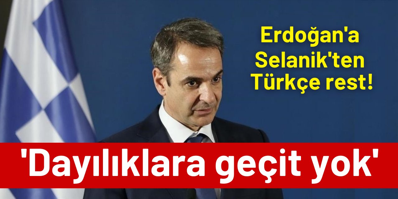 Miçotakis'ten Erdoğan'a Selanik'ten Türkçe rest: Dayılıklara geçit yok