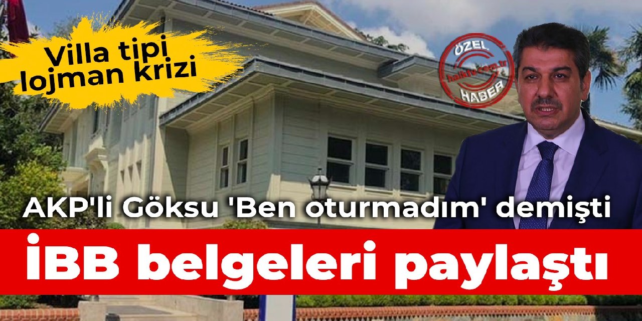 AKP'li Göksu 'ben oturmadım' demişti: İBB belgeleri paylaştı