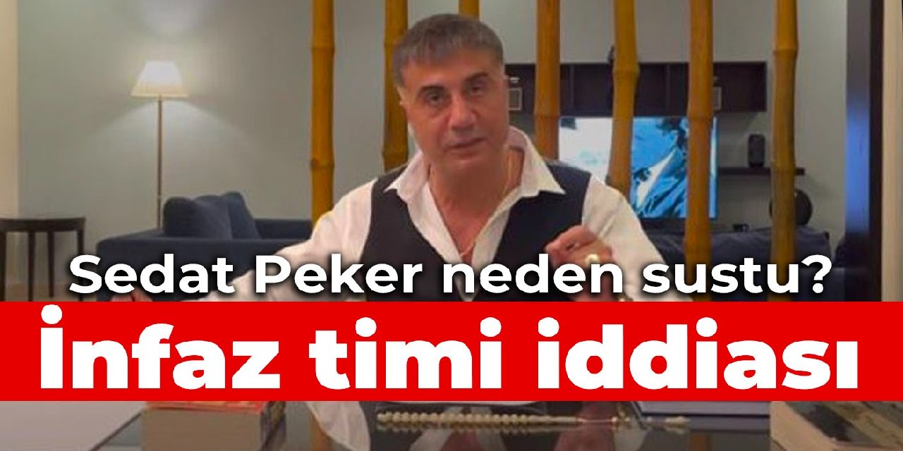 Sedat Peker neden sustu? İnfaz timi iddiası