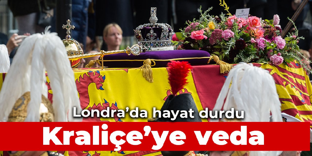 İngiltere, Kraliçe'sine veda etti! Londra'da hayat durdu