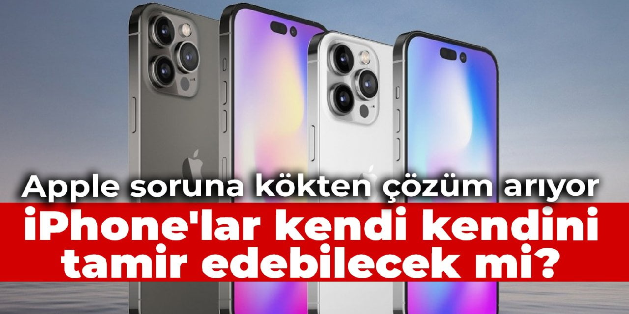 Apple soruna kökten çözüm arıyor: iPhone'lar kendi kendini tamir edebilecek mi?