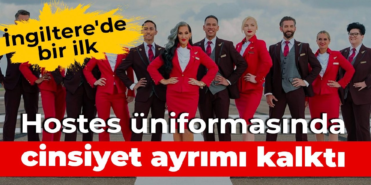 İngiltere'de bir ilk: Hostes üniformasında cinsiyet ayrımı kalktı