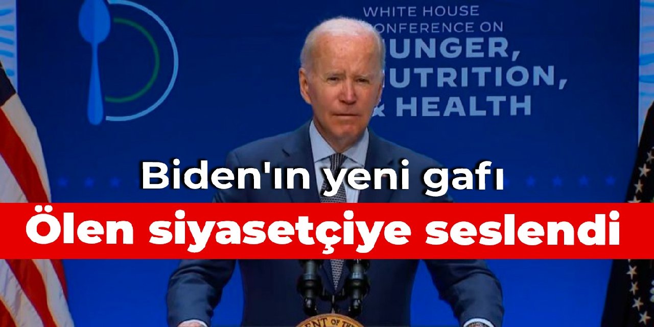 Biden'ın yeni gafı: Ölen siyasetçiye seslendi