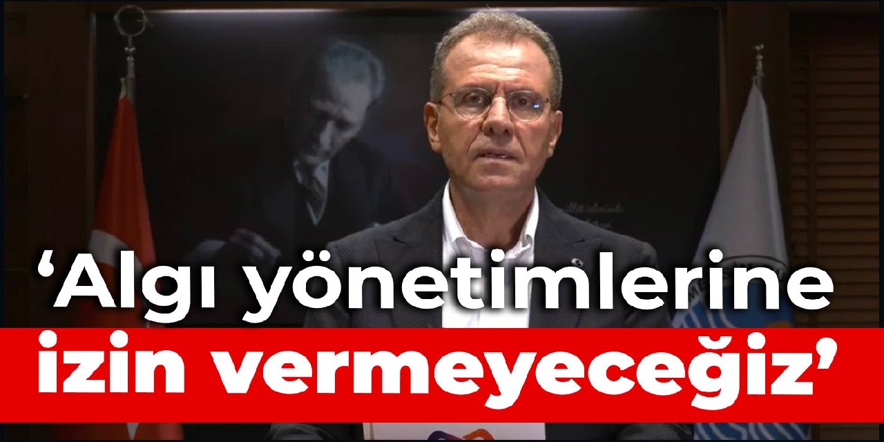 Mersin Büyükşehir Belediye Başkanı Seçer: Algı yönetimlerine izin vermeyeceğiz