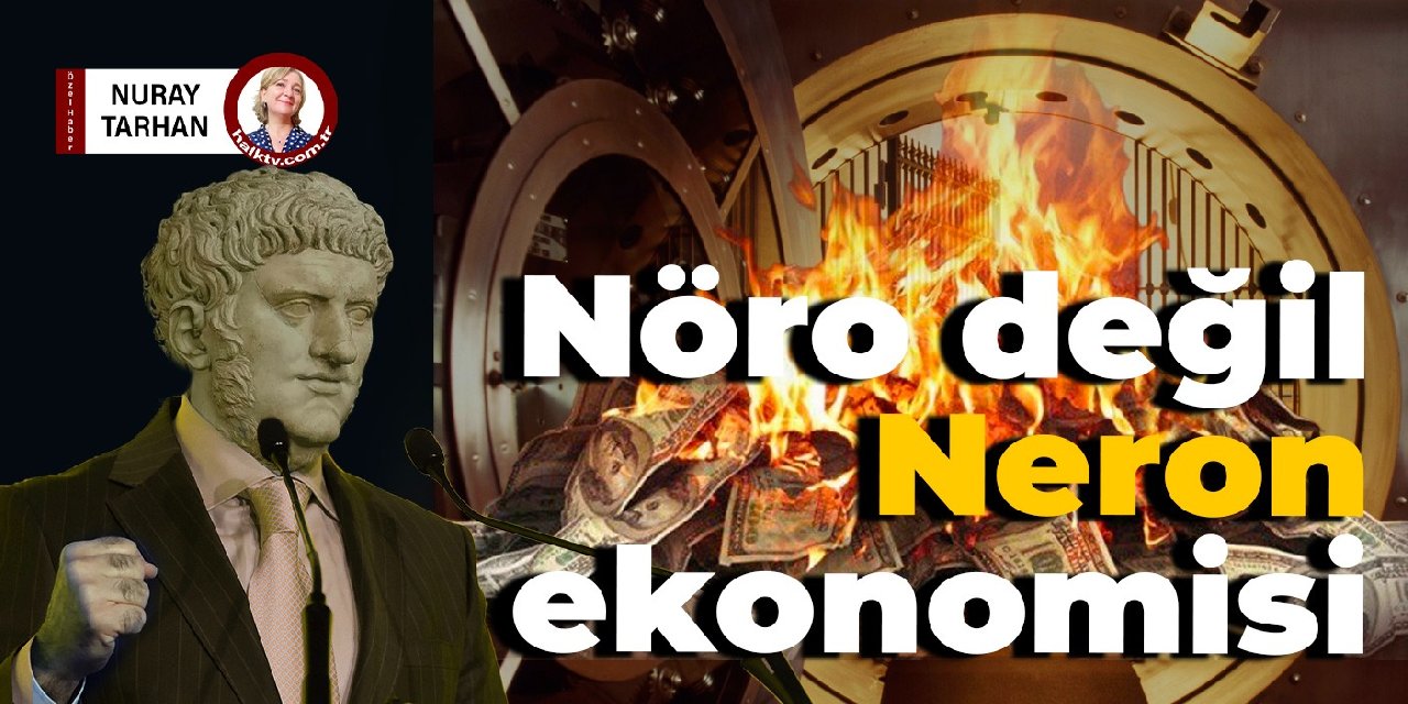 Nöro değil Neron ekonomisi