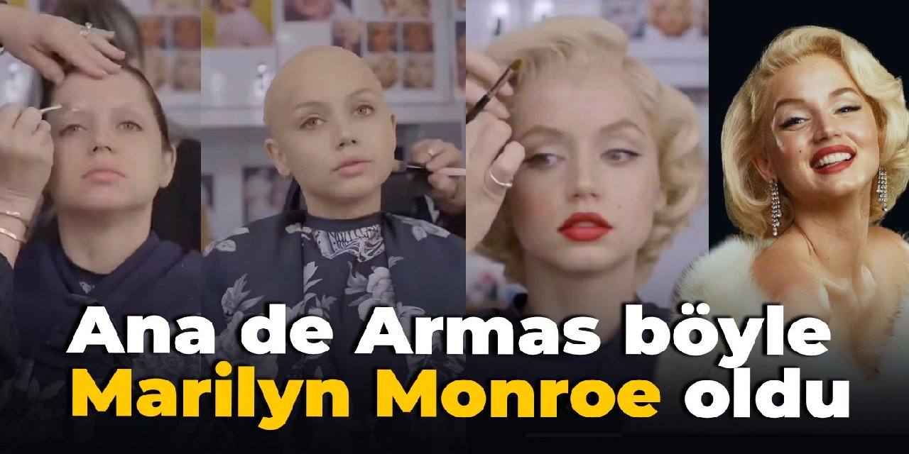 Ana de Armas'ın Marilyn Monroe'ya dönüşümü