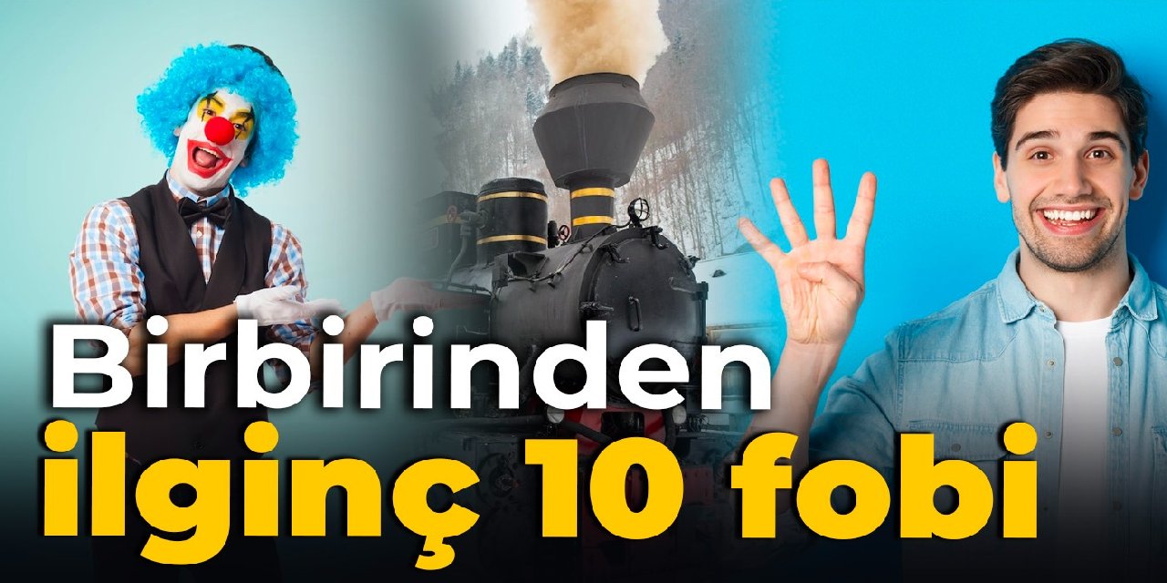 Birbirinden ilginç 10 fobi