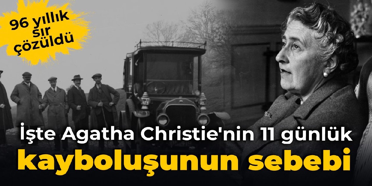 96 yıllık sır çözüldü: İşte Agatha Christie'nin 11 günlük kayboluşunun sebebi