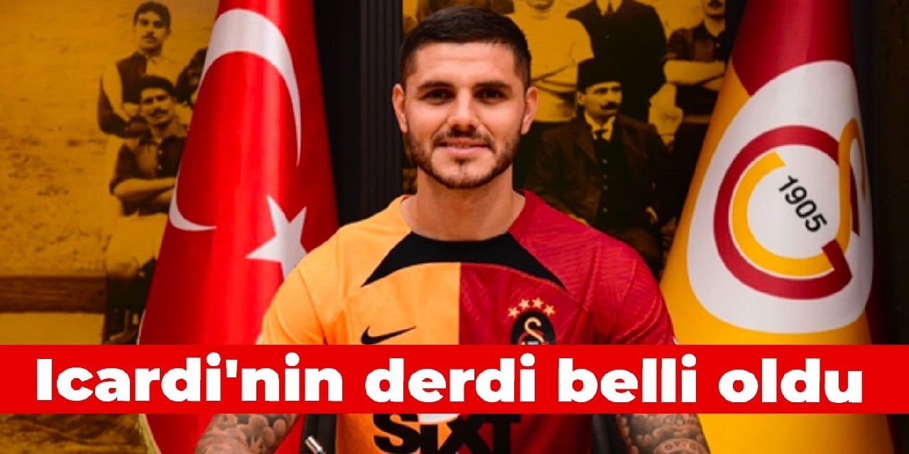 Icardi'nin derdi belli oldu